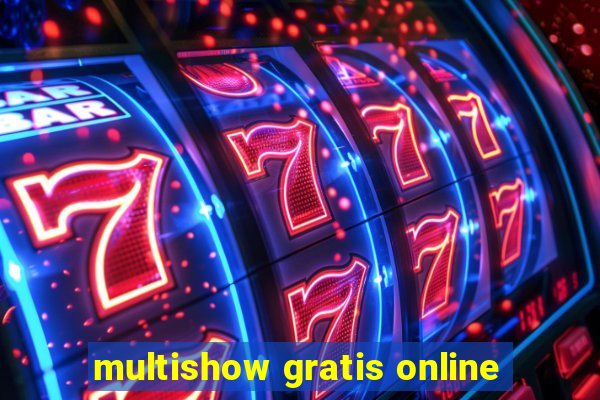 multishow gratis online